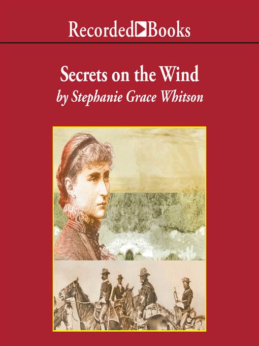 Title details for Secrets on the Wind by Stephanie Grace Whitson - Wait list